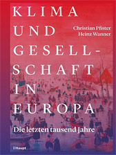 Buch, Hardcover, 424 Seiten, 215 Abb., 4 Tab. Klima und Gesellschaft in Europa - Die letzten tausend Jahre